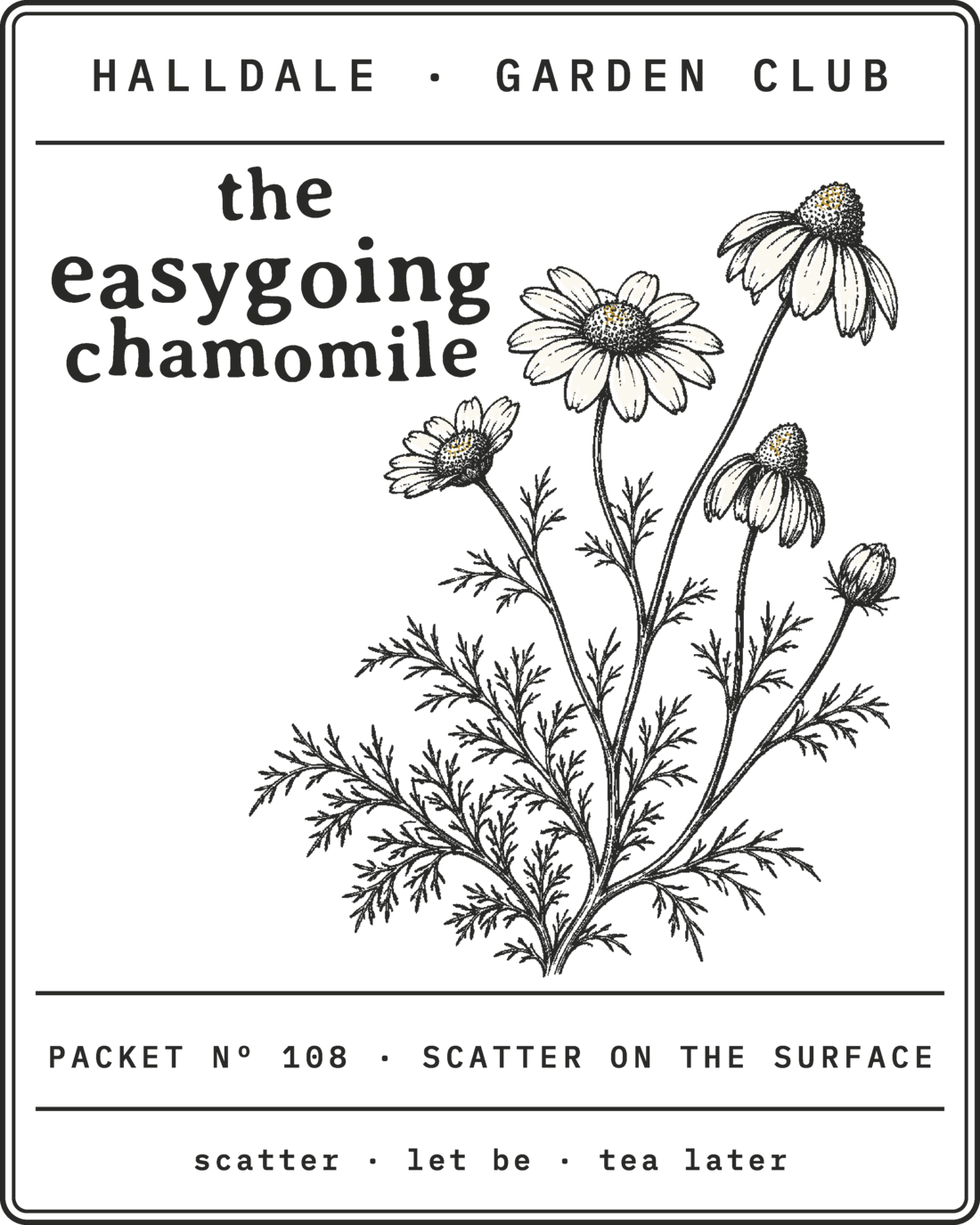 Seed packet Nº 108, The Easygoing Chamomile, printed in Charcoal and Aged White
