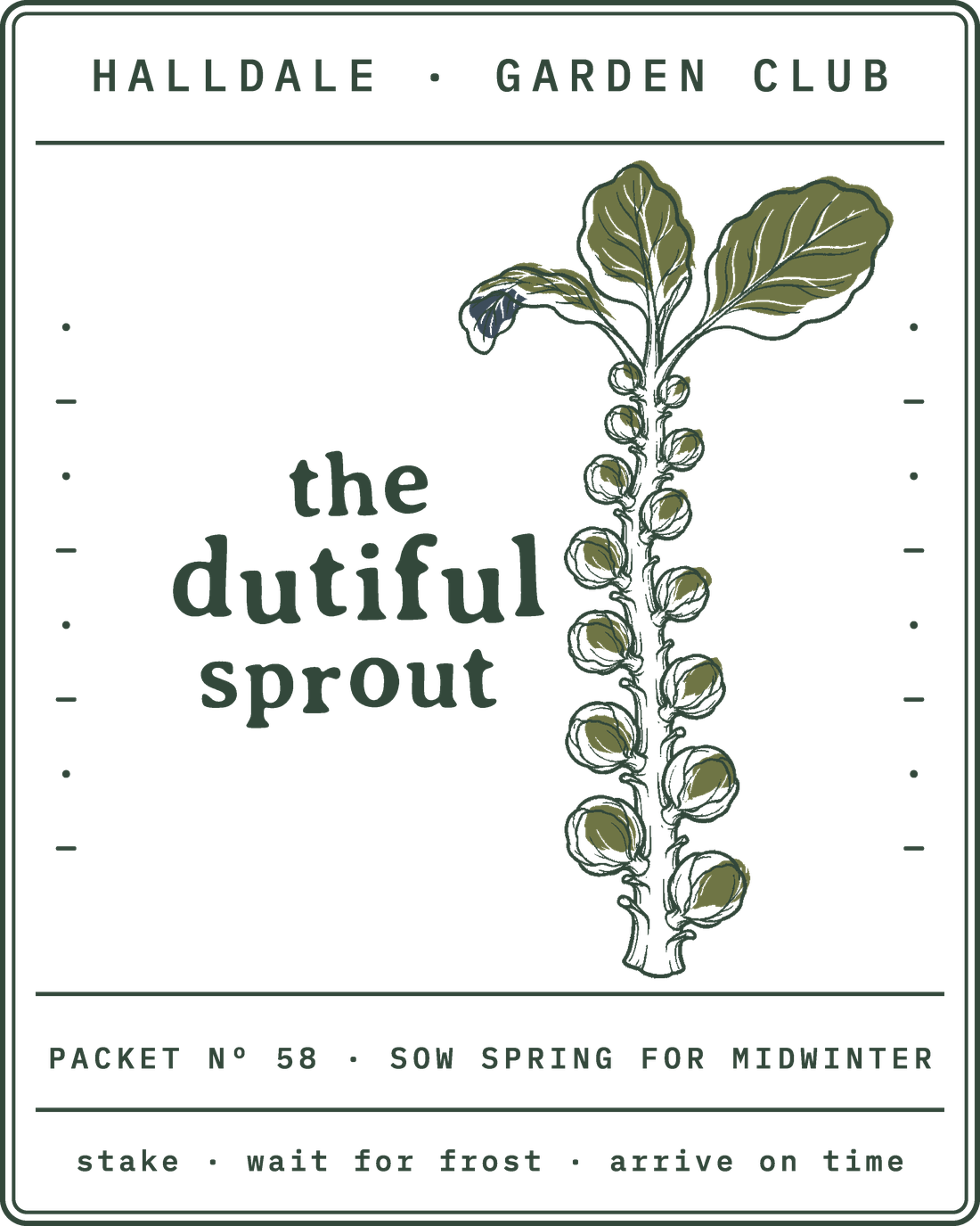 Seed packet Nº 58, The Dutiful Sprout, printed in Forest, Olive and Faded Navy
