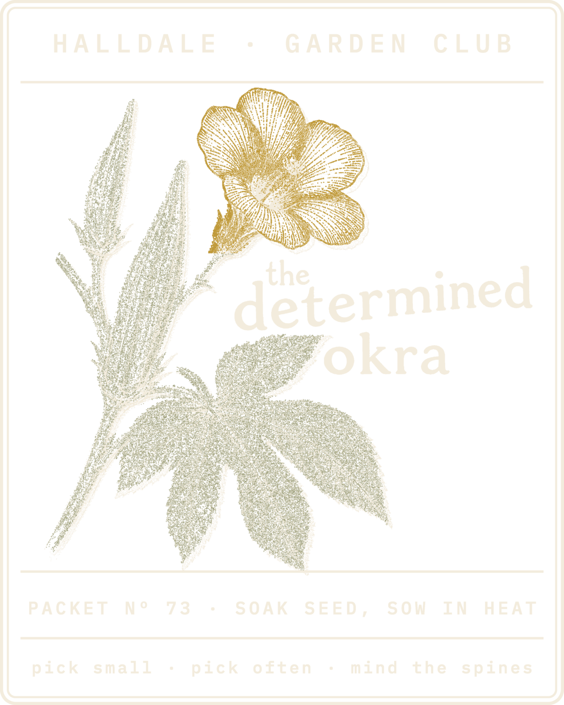 Seed packet Nº 73, The Determined Okra, printed in Paper, Olive and Mustard