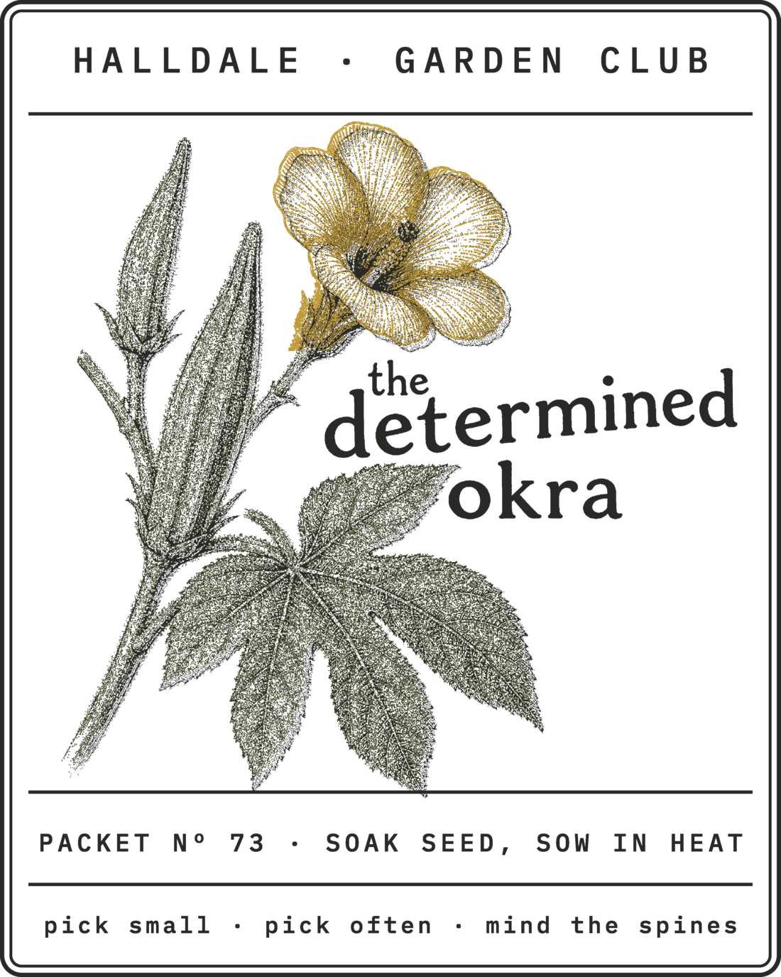 Seed packet Nº 73, The Determined Okra, printed in Charcoal, Olive and Mustard